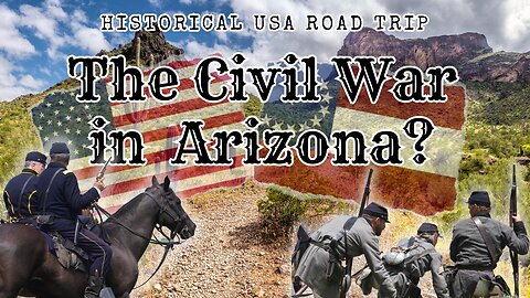 The Civil War in Arizona??? The Battle of Picacho Pass
