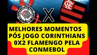 MELHORES MOMENTOS ENTRE CORINTHIANS E FLAMENGO PELA CONMEBOL