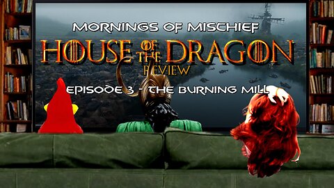 House of the Dragon Episode 3 - The Burning Mill
