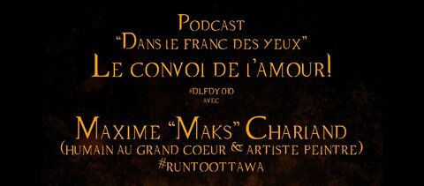 DLFDY010 | Le convoi de l'amour! avec Maxime "Maks" Charland, #runtoottawa