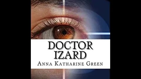 Doctor Izard by Anna Katharine Green - Audiobook