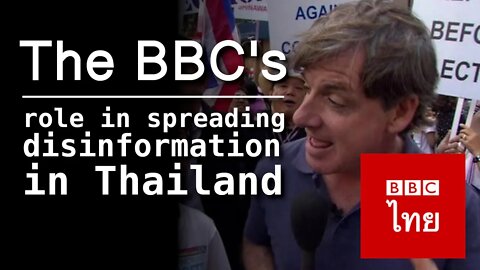 The BBC’s Information War on Thailand