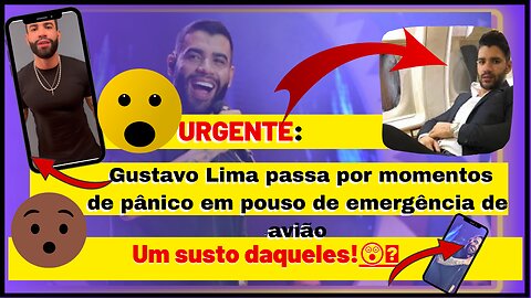 URGENTE #GustavoLima passa por momentos de pânico em pouso de emergência de avião,um susto daqueles!