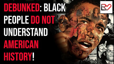 DEBUNKED: The Black Community Does NOT Understand American History!