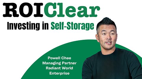 Investing in Self-Storage with Powell Chee