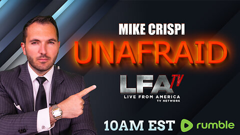 THE PLAN FOR NEW CENSORSHIP BEFORE THE 2024 ELECTION: LAST CALL PREVIEW! | MIKE CRISPI UNAFRAID 5.15.24 10am EST