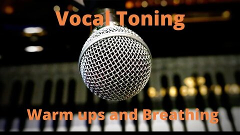 Vocal Warm ups and Diaphragmatic Breathing