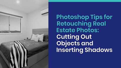 Photoshop Tips for Retouching Real Estate Photos: Cutting Out Objects and Inserting Shadows