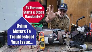 Intermittent RV Furnace - Troubleshooting Process -- My RV Works