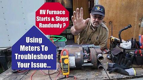 Intermittent RV Furnace - Troubleshooting Process -- My RV Works
