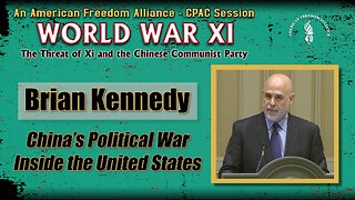 Brian Kennedy: China's Political War Inside the United States
