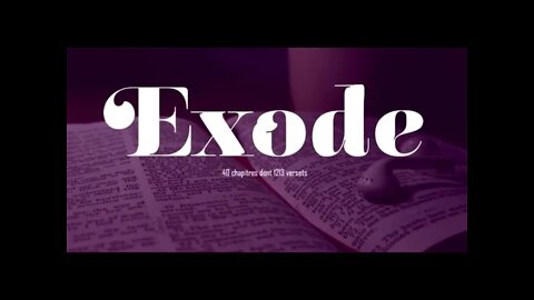 EXODE ~ Ancien Testament de La Sainte Bible (Texte et audio Complets).