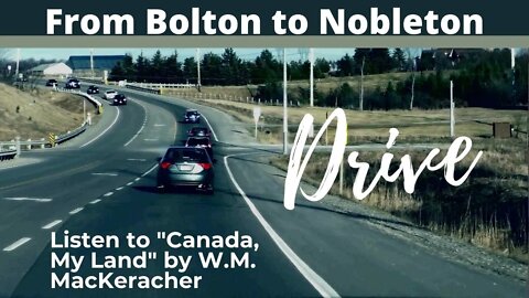 Relaxing Drive from Bolton to Nobleton, ON || Listen to Famous Canadian Poem 🇨🇦