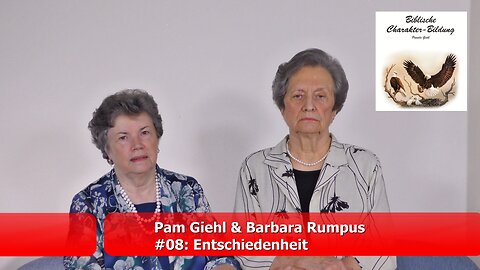 #08: Entschiedenheit (Pam Giehl & Barbara Rumpus / Okt. 2021)