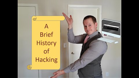 A Brief History of Hacking.