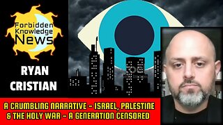 A Crumbling Narrative - Israel, Palestine & The Holy War - A Generation Censored | Ryan Cristian