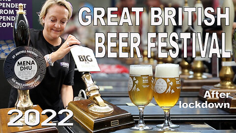 Great British Beer Festival 2022 the industry recovering from lockdown