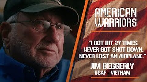 2X SILVER STAR PILOT | JIM BEGGERLY, VIETNAM VET