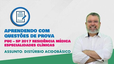PUC SP 2017 Residência Médica - Distúrbio Acidobásico