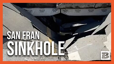 Massive Sinkhole Emerges in San Francisco After 74-Year-Old Pipe Bursts