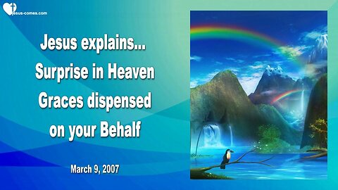 Surprise in Heaven ❤️ Jesus explains... Graces dispensed on your Behalf... Clare's Experience in Heaven