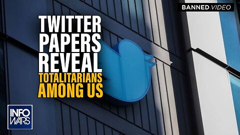 The ‘Twitter Papers’ Reveal the Totalitarians Among Us