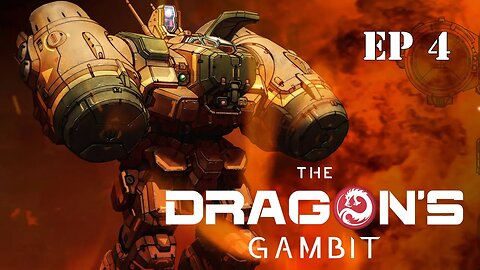 MW5 Dragon's Gambit episode 4