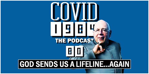 GOD SENDS US A LIFELINE…AGAIN. COVID1984 PODCAST. EP 80. 10/28/2023