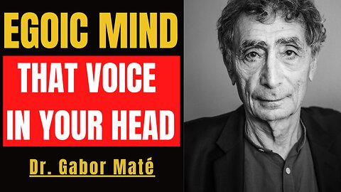 Dr. Gabor Maté Gives Clearly Explanation On The Truth About THAT VOICE IN YOUR HEAD
