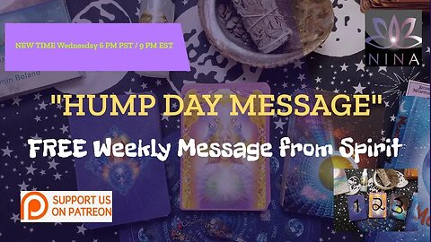 🔮HUMP DAY MESSAGE - FREE WEEKLY MESSAGE FROM SPIRIT🔮