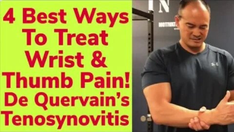 4 Best Ways To Treat Wrist/Thumb Pain! De Quervain’s Tenosynovitis! | Dr Wil & Dr K