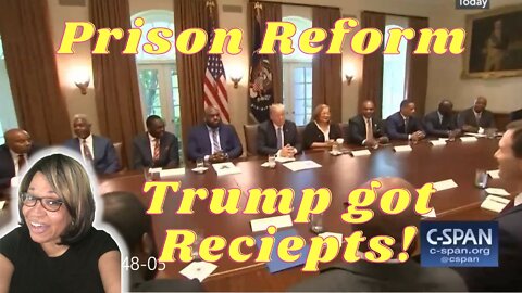 Trump Got Receipts-Prison Reform