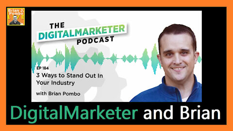DigitalMarketer and Brian J. Pombo 👀