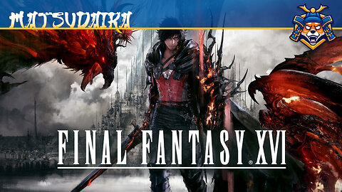 Final Fantasy XVI, Part 2 of 15