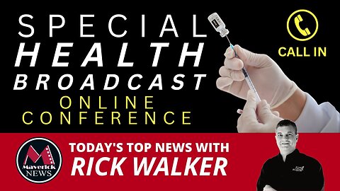 Covid Vaccine Injury Survivors & Health Alternative Special Broadcast: Maverick News