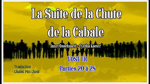 La Suite de la Chute de la Cabale - De 20 à 28 VOST FR