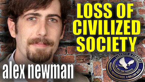 Loss Of Civilized Society | Alex Newman