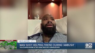 Man shot helping friend during 'ambush'