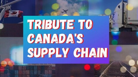 Tribute to Canada's Supply Chain 🇨🇦