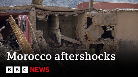 Morocco earthaquake aftershocks continue - BBC News