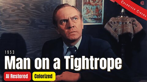 Man On A Tightrope 1953 - Colorized Full Movie | Fredric March, Terry Moore | Subtitles