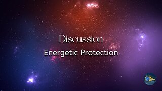 Energetic Protection