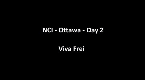 National Citizens Inquiry - Ottawa - Day 2 - Viva Frei Testimony
