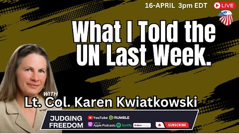 Lt. Col. Karen Kwiatkowski: What I Told the UN Last Week.