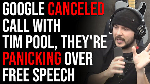 Google CANCELED Call With Tim Pool Over Section 230, They're Panicking Over Free Speech