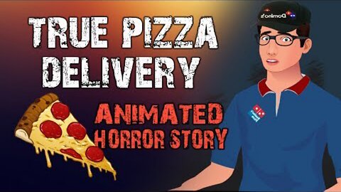 Pizza Delivery Horror Stories Animated