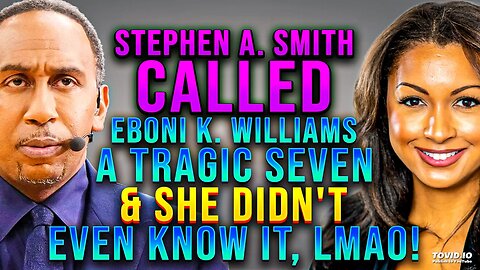 Stephen A. Smith Called Eboni K. Williams AN ETERNAL SEVEN & She Didn't Even Know It (TAKE TWO!)
