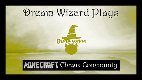 DWP 05 ~ Minecraft - Chasm Community