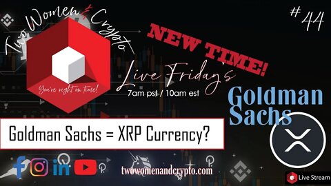 Episode #44: Goldman Sachs = XRP Currency?