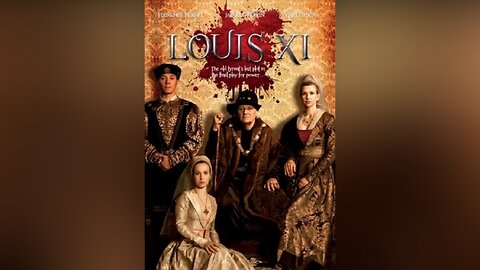 Louis XI: Shattered Power (2011 Film)